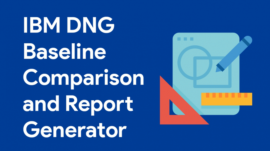 ibm_dng_baseline_comparison_and_report_generator
