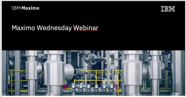 Maximo Wednesday Webinar