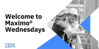 Maximo Wednesday Webinar | Making the Business Case for Maintenance Technology