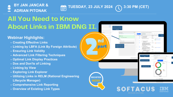 Webinar &quot;All You Need to Know About Links in IBM DNG Part 2&quot;, 23rd July 2024, 3:30 pm CET